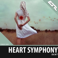 Dant - Heart Symphony (Original Mix) [FREE DOWNLOAD]