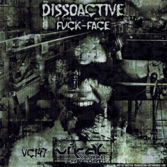 [VC147] Dissoactive – Fuck-Face [EP]