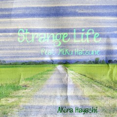 YorKu - Strange Life .feat Miku Hatsune