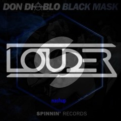 Don diablo Vs Louder - Get Away Vs Black Mask