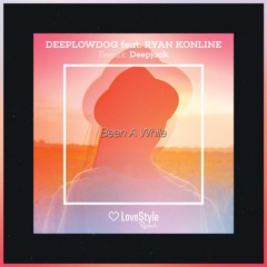 Deeplowdog feat. Ryan Konline - Been A While (Original Mix) | ★OUT NOW★