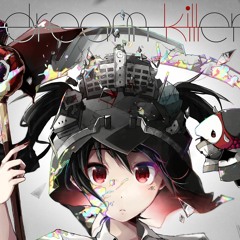初音ミク - ドリームキラー