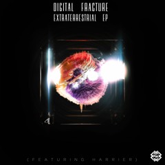 Digital Fracture - Extraterrestrial EP (Showcase) [7CRCL002]
