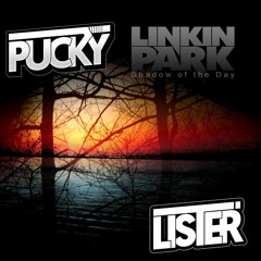 Shadow Of The Day (Pucky & Lister Bootleg)