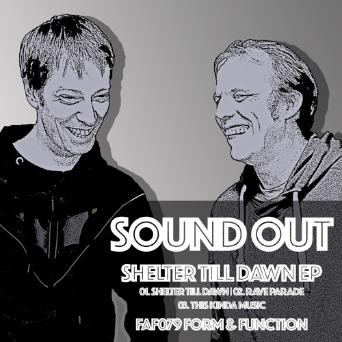 FAF079 01 Sound Out - Shelter Till Dawn (Original MiX) (Form And Function)