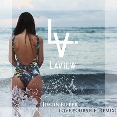 Justin Bieber - Love Yourself (LA VIEW REMIX)