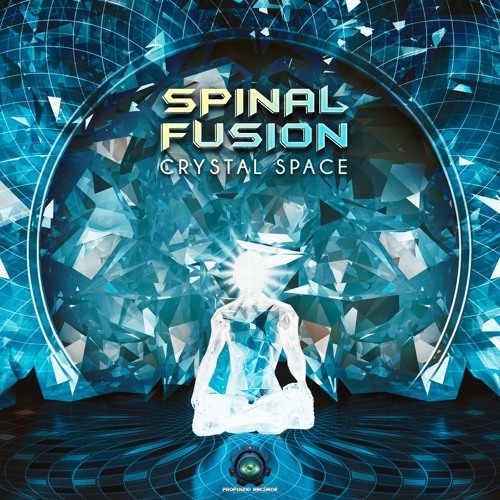 Spinal Fusion - Crystal Space | OUT NOW |