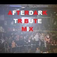 Afterdark Tribute
