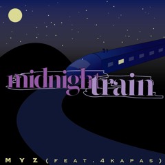 Midnight Train (feat. 4kapas)