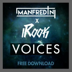 Manfredini X iRook - Voices (Original Mix) *FREE DOWNLOAD