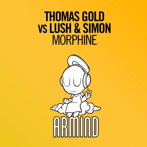 Thomas Gold Vs Lush & Simon - Morphine (Armind)