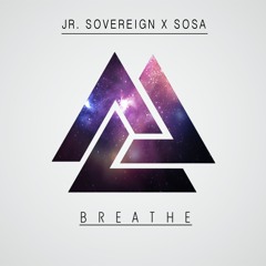 Breathe ft. Sosa (Prod. By Foreign Beats)