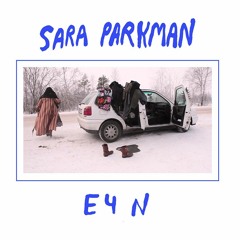 Sara Parkman - E4 N