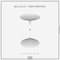 Premiere: Bellville & Fabio Montana - Time Machine (Hush & Sleep Remix) [INCROYABLE]
