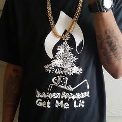 Get Me Lit Feat. OG STONE