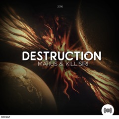 Matius & KilliSiri - Destruction