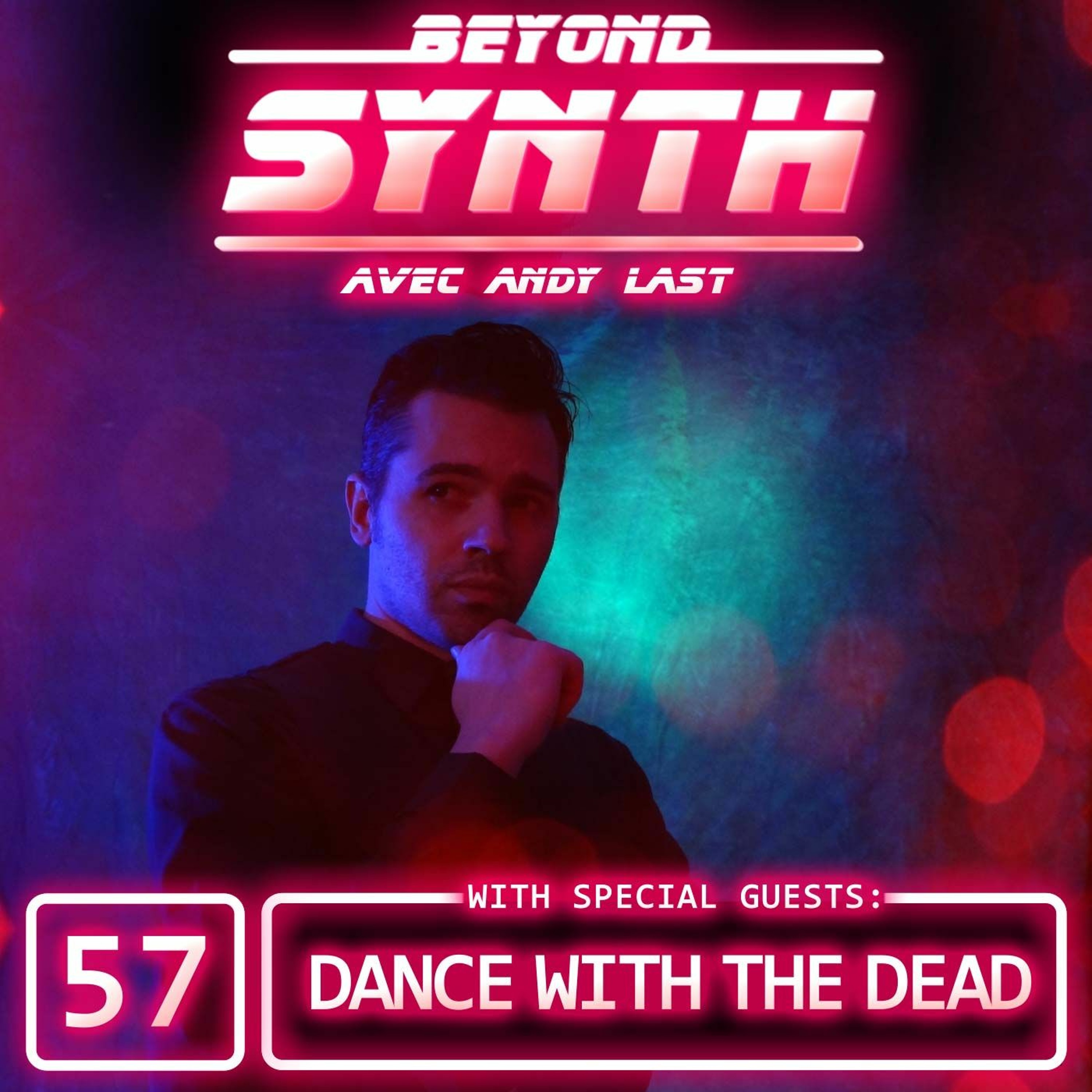 Beyond Synth - 57 - Dance With The Dead
