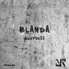 Blanda - Deepness (Original Mix) Master