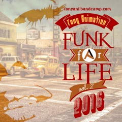 TONY ANIMATION - FUNK FOR LIFE VOL.2 ALBUM MIXTAPE