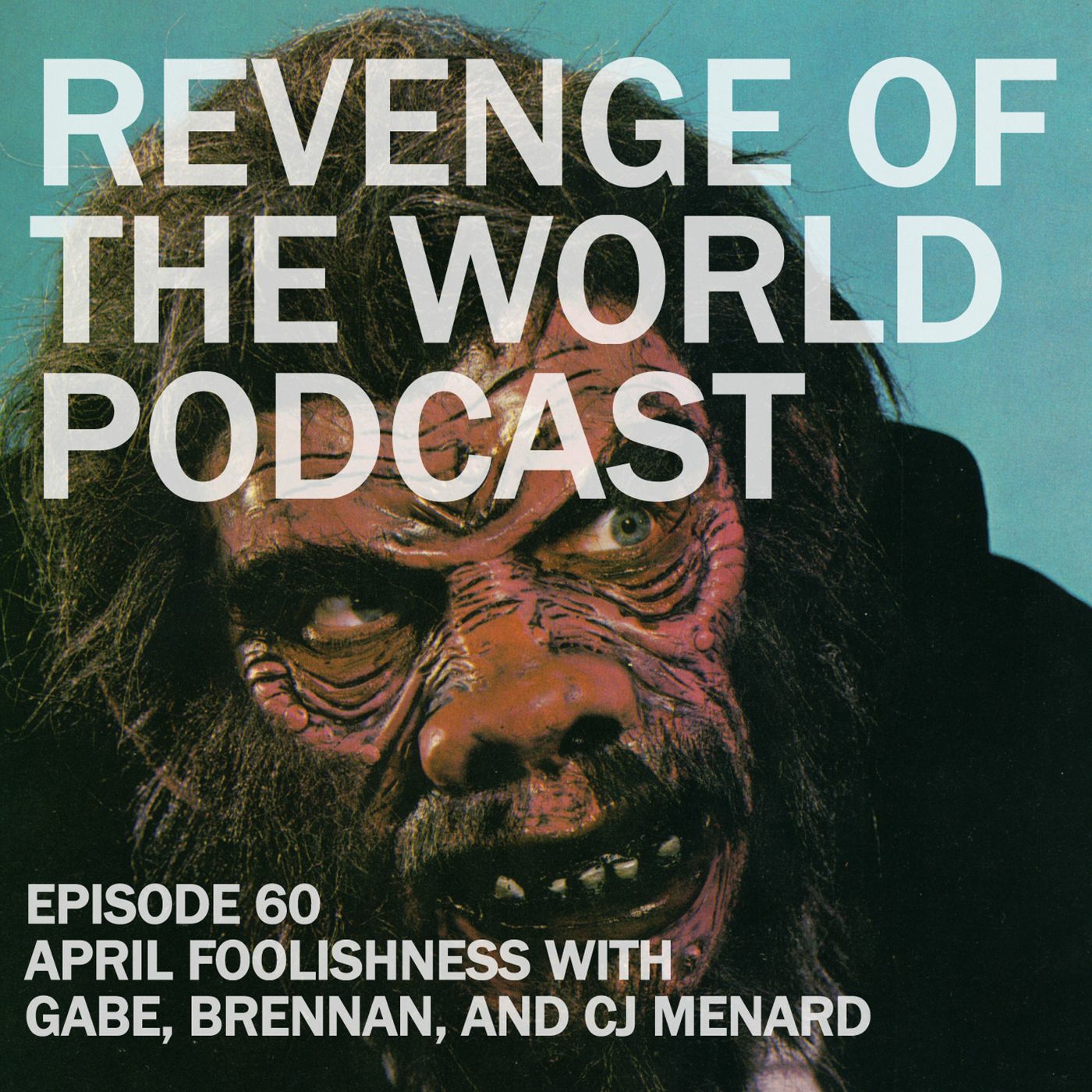 EPISODE 60 - APRILS REVENGE WITH CJ MENARD episode artwork