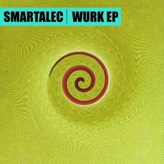 Wurk (Original Mix)