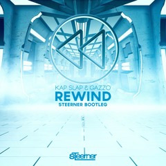 Rewind (Steerner Bootleg)[FREE DOWNLOAD]