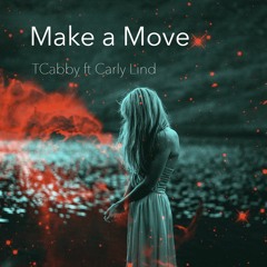 Make A Move ft. Carly Lind
