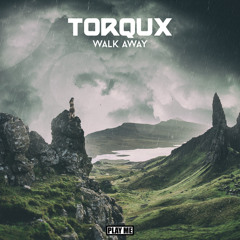 Torqux - Walk Away (Original Mix)
