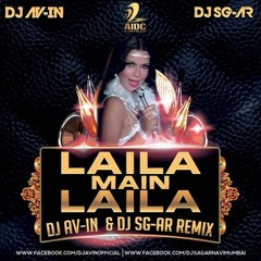 LAILA  MAIN LAILA ( DJ AVIN AND DJ SAGAR )