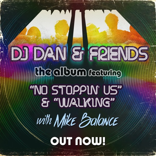 DJ Dan, Mike Balance - Walking