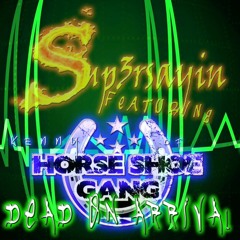 Dead On Arrival ft. Kenny Of HorseShoe Gang