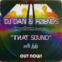 DJ Dan, Ido - That Sound