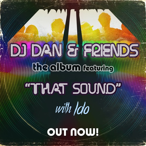 DJ Dan, Ido - That Sound