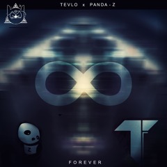 Tevlo X Panda - Z - Forever (Luftrom Remix)