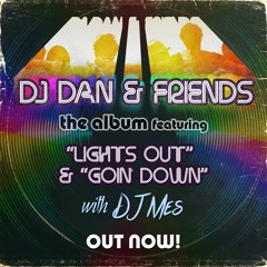 DJ Dan, DJ Mes - Goin' Down