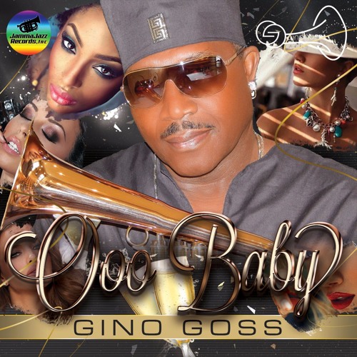 Ooo Baby by Gino Goss | Free Listening on SoundCloud