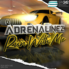 Adrenalinez - Run With Me