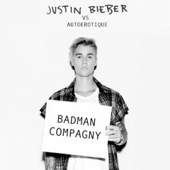 Justin Bieber Vs Autoerotique - Badman compagny (DJ ED mashup)