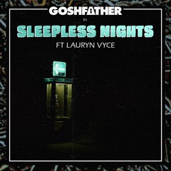 Sleepless Nights ft. Lauryn Vyce
