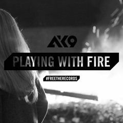 Playing With Fire