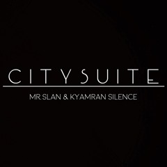 Mr. Slan & Kyamran Silence - City Suite (feat. Shadisha)