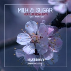 Milk & Sugar Feat. Nomfusi - Heat (African Day) (Sandy Dae Remix)