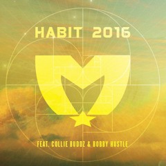 The Movement - Habit 2016 (feat. Collie Buddz & Bobby Hustle)