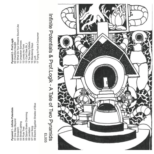 Infinite Potentials & Prof.Logik - A Tale of Two Pyramids (EL005 sampler) Out Now