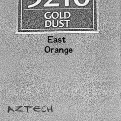 Gold Dust, East Orange [Prod. electric cher]