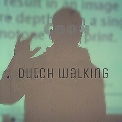 Dutch Walking