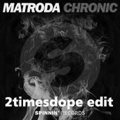 2timesdope - On That Chronic