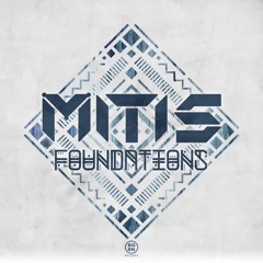 MitiS - Foundations Ft. Adara (Origina