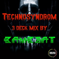 Technosyndrom(3DeckMix)BamBeat