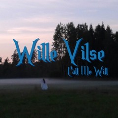 Wille Vilse (Call Me Will)